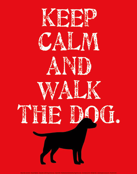 A red background with a black dog at the bottom. White text reads "Keep Calm and Walk The Dog."