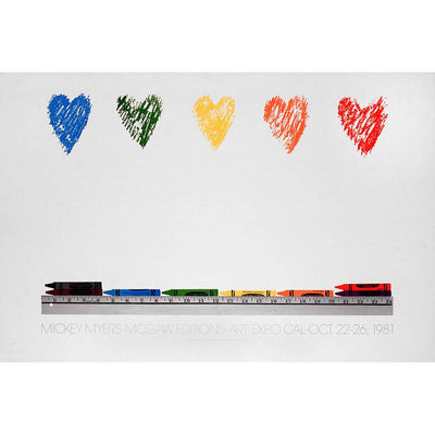 Illustration depicting crayons on a ruler with colourful hearts above them on a white background. The hearts from left to right are blue, green, yellow, orange, and red, drawn in a messy, crayon-like way. The crayons are similar colours, Crayola written on them. Typography is located under the ruler.  Typography: Mickey Myers - McGaw Editions - Art Expo Cal - Oct 22-26, 1981