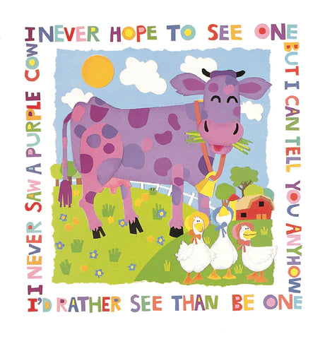 "Cheryl Piperberg fine art print - Purple Cow, a purple cow standing in a farm field above three chickens with the classic children's verse, whimsical and colorful"
Incurable Collector