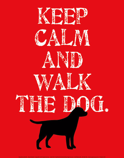 ﻿A red background with a black dog at the bottom. White text reads "Keep Calm and Walk The Dog."