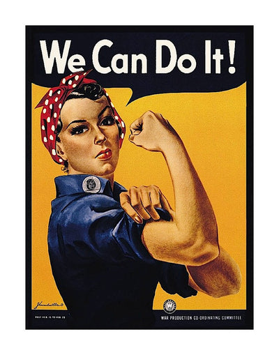A Caucasian woman (Rosie the Riveter) is in a blue shirt with her hair tied back by a red and white polka dot scarf. She is pulling back her sleeve and has her arm curled up into a fist to flex her bicep. A black speech bubble with white text above her has her say "We Can Do It!" She is on a yellow background.